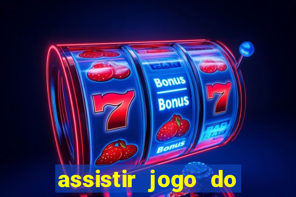 assistir jogo do flamengo ao vivo no multicanais